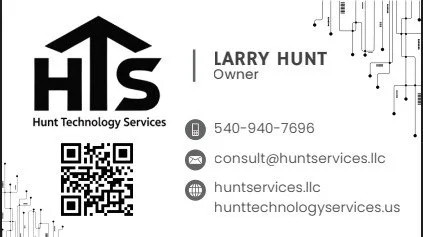 Business card for Larry Hunt, owner of Hunt Technology Services, includes logo, phone number, email, website, and QR code.