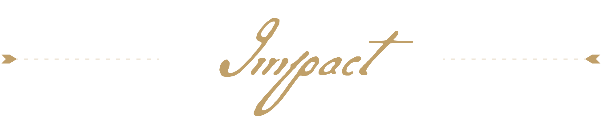 Stylish text graphic with the word 'Impact' in cursive, flanked by dotted arrow lines pointing left and right.