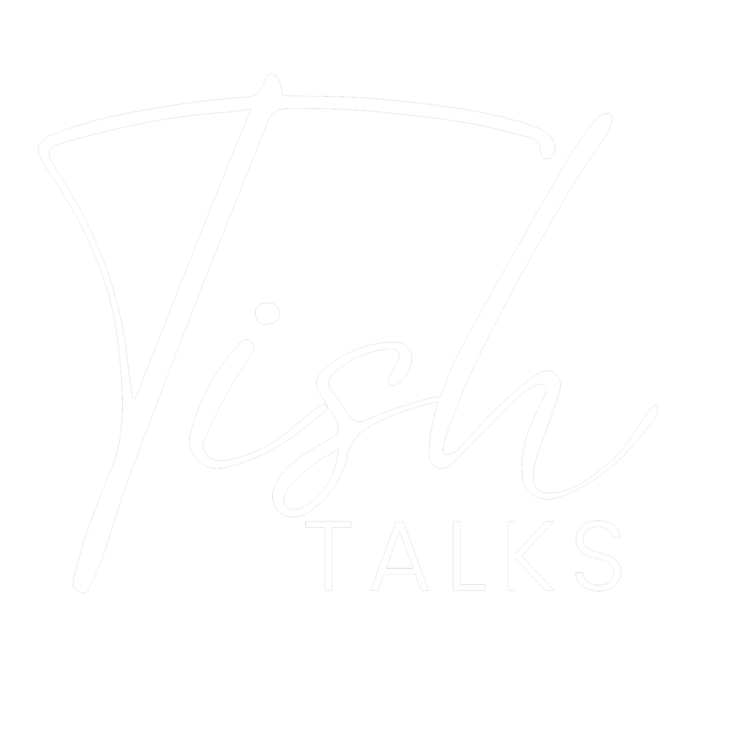 Tishtalks