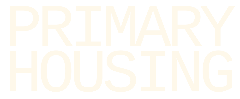 Primary Housing