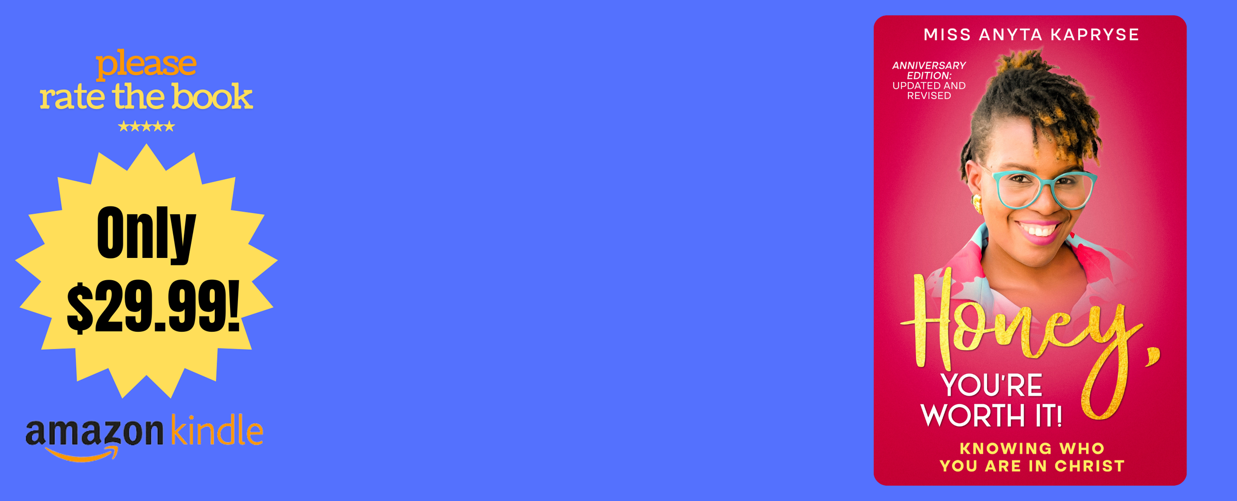 Advertisement for a Kindle book titled "Honey, You're Worth It!" by Miss Anyta Kapryse, featuring a smiling woman with glasses on a pink background.