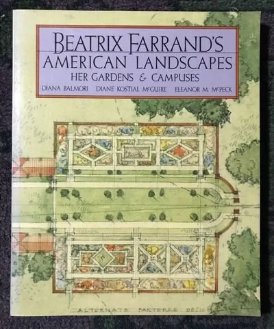 Book - Beatrix Farrand's American Landscapes: Her Gardens and Campuses