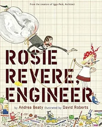 Illustration of a woman with brown hair, glasses, and a red polka-dot scarf, pulling a girl with blonde hair, red headband, and striped shirt with a leash. The background shows a grid pattern with various tools and mechanical parts scattered at the bottom. The title reads 'Rosie Revere, Engineer' by Andrea Beaty, illustrated by David Roberts.