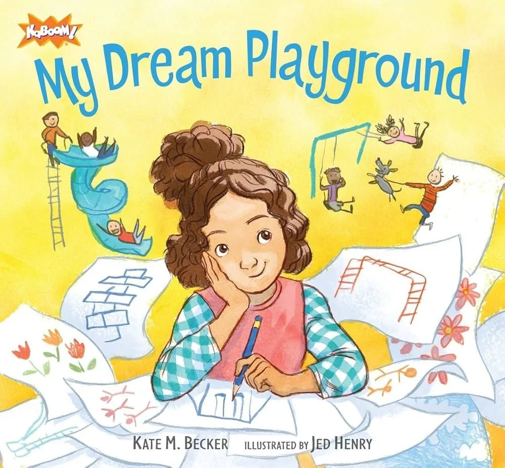 Cover of a children's book titled 'My Dream Playground' showing a girl imagining various playground activities, including sliding, swinging, and playing with friends.