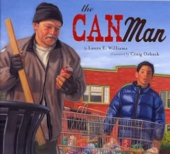 Book cover of 'The Can Man' by Laura E. Williams, illustrating a man with a beard wearing a black beanie and jacket, holding a can and a grocery voucher, standing next to a shopping cart with a boy in a blue jacket, in front of a building with a red brick wall.
