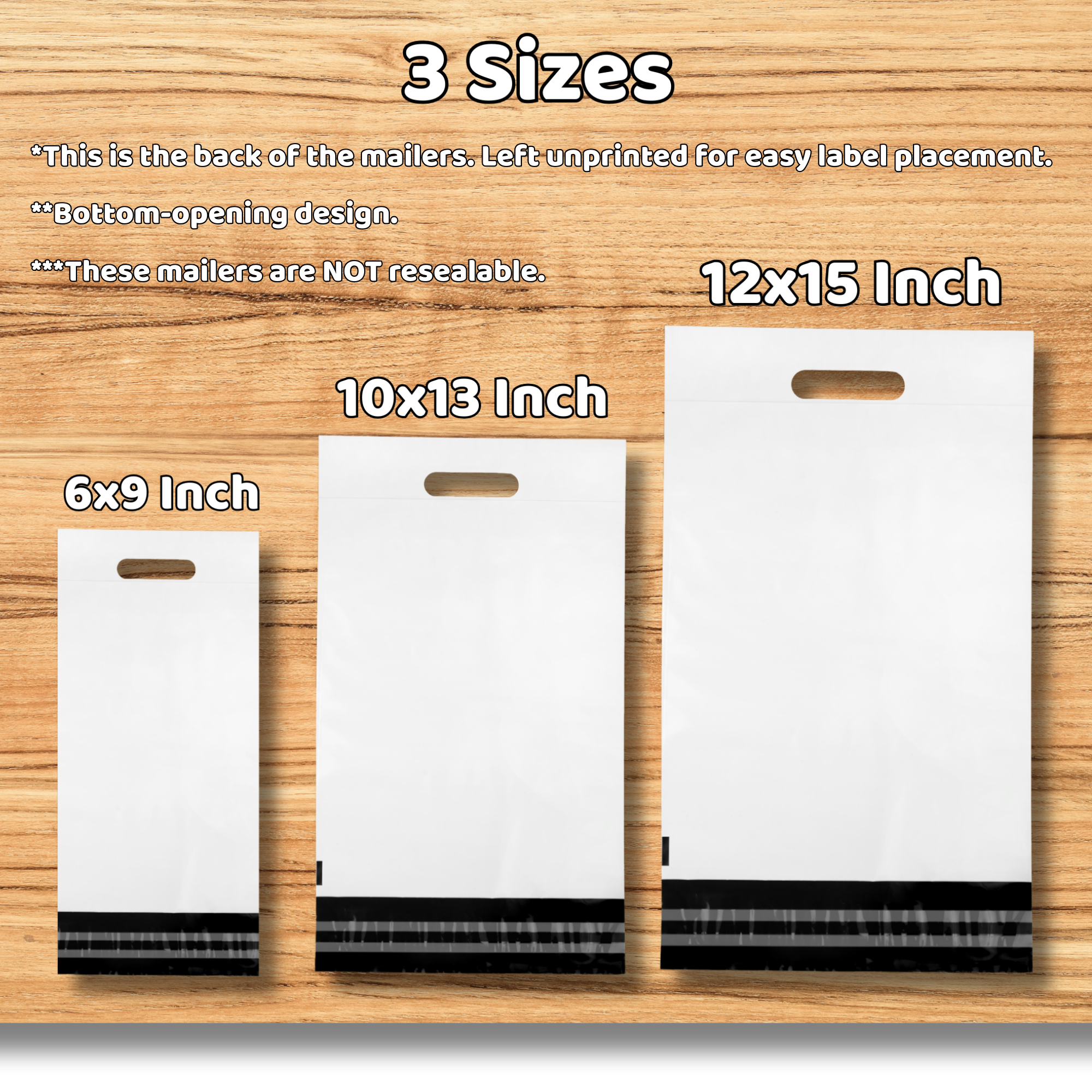 Three white mailers of different sizes with black reinforcement strips at the bottom, displayed on a wooden surface, labeled 6x9 inch, 10x13 inch, and 12x15 inch, with text indicating they are the back of mailers with unprinted areas for labels, not resealable, and bottom-opening design.
