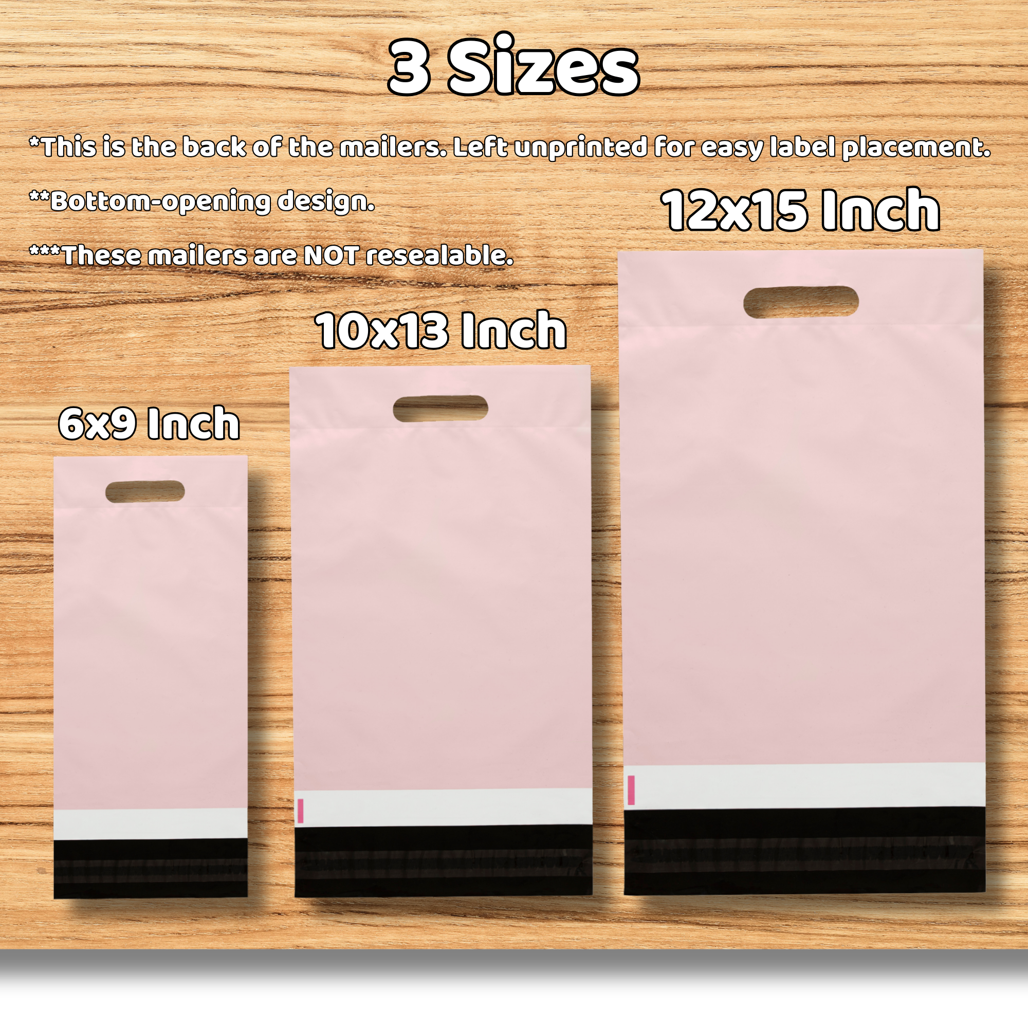 Three pink paper mailers of different sizes with black, white, and pink accents at the bottom, displayed on a wooden surface. The text indicates the sizes are 6x9 inch, 10x13 inch, and 12x15 inch, with additional notes about the backside, bottom-opening design, and resealable features.