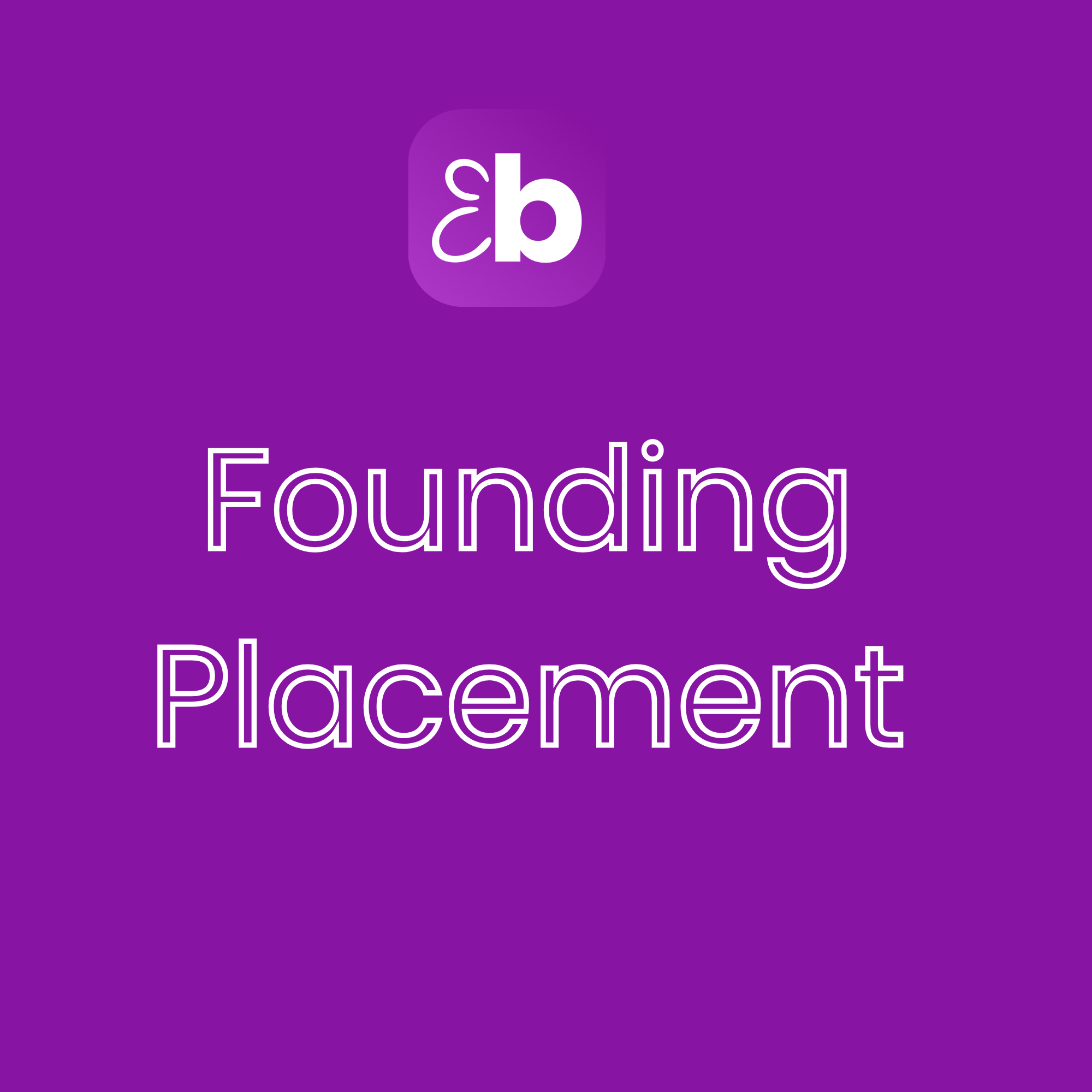 Founding Placement