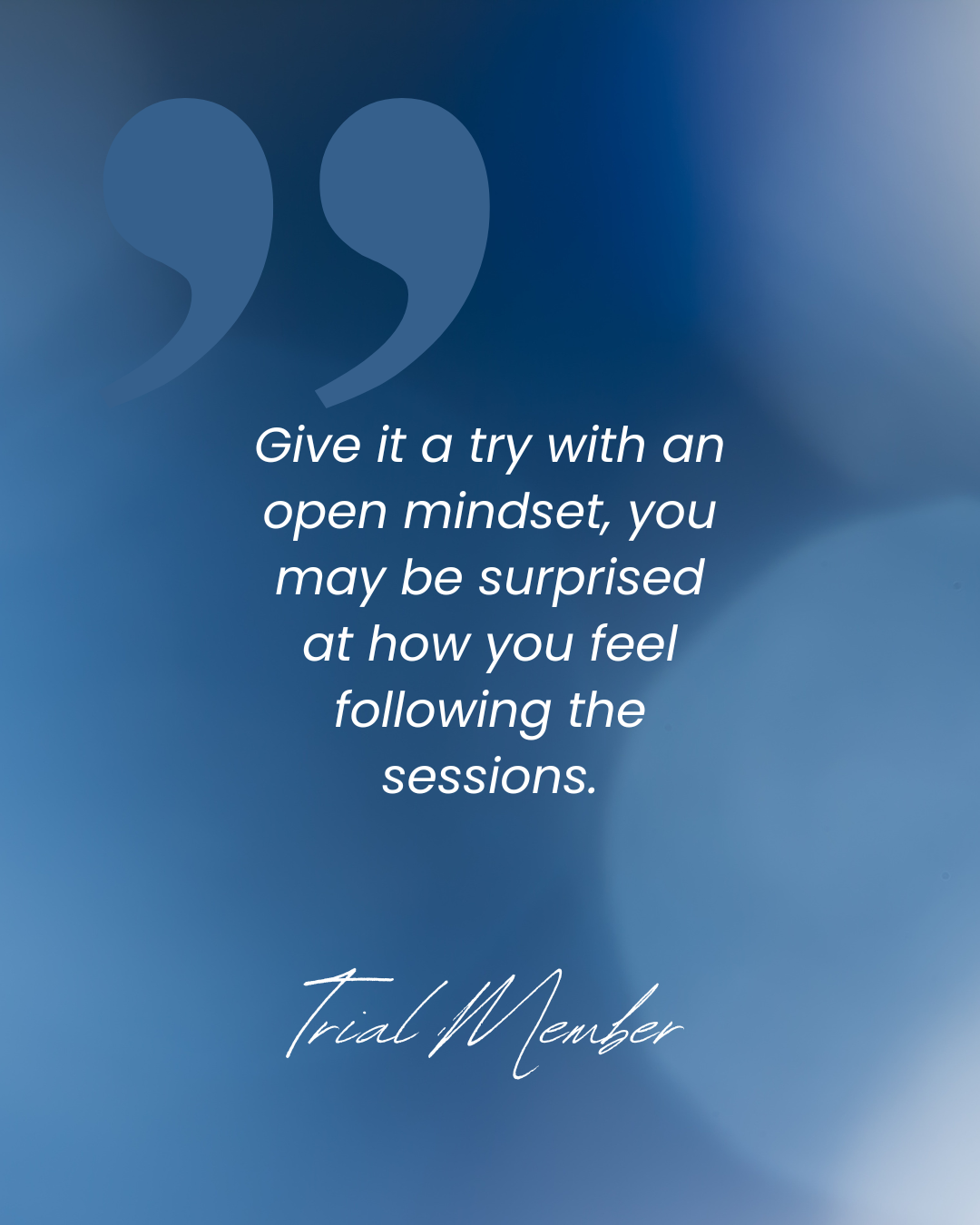 Quote about trying new methods with an open mind, presented on a blue gradient background with large quotation marks.