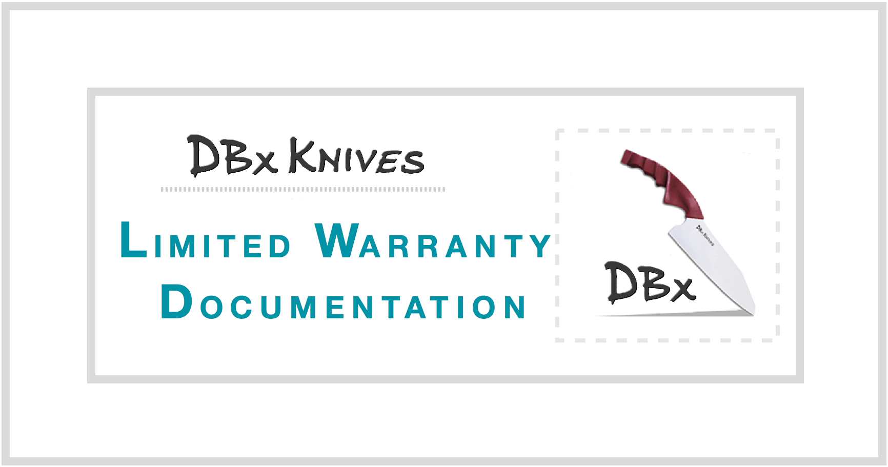 DBx Knives Limited Warranty Documentation header, with knife illustration.