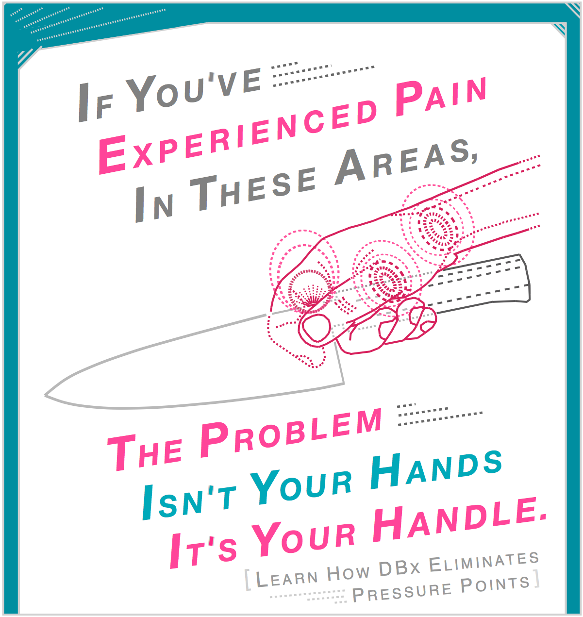 Illustration mapping hand pressure points caused by ill-fitting knife handles. The problem isn't your hands — it's your handle. DBx Sized-To-Fit handles eliminate pressure points, reducing hand pain and fatigue.