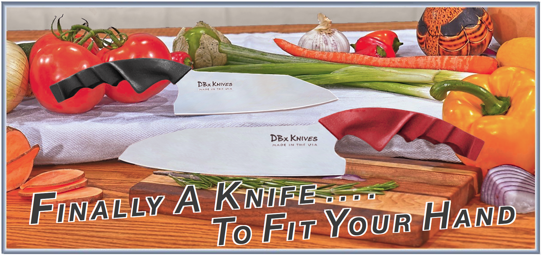 DBx Knives — two of 14 custom sized-to-fit chef knife handle variants, available for both left and right-handed users, Made in the USA. Shown with fresh vegetables illustrating everyday kitchen use.