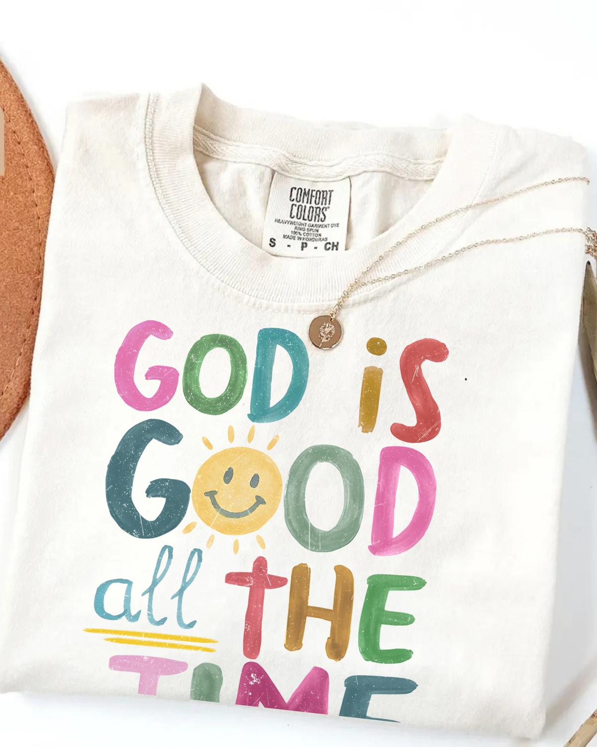 God is Good All the Time Tee