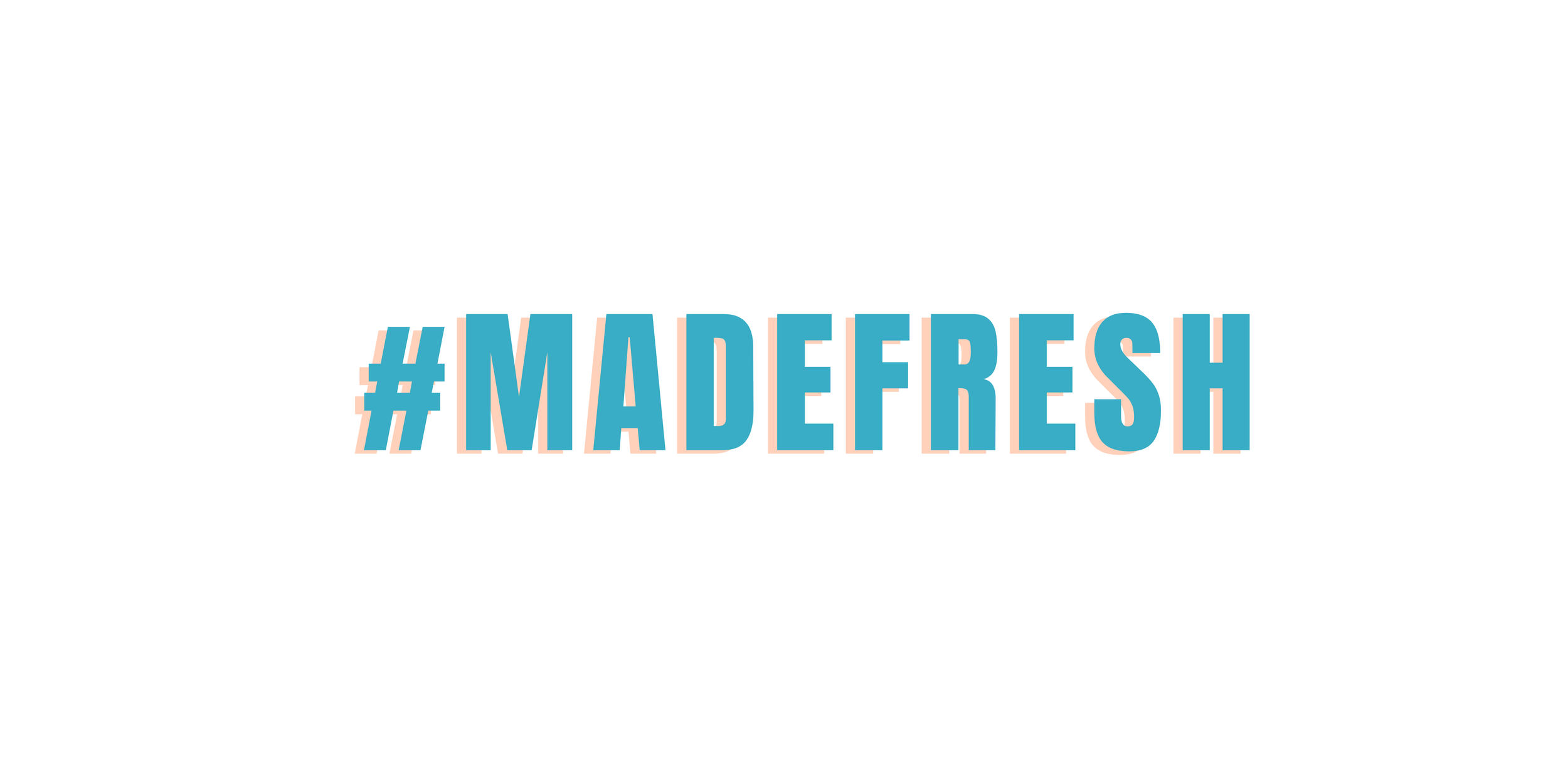 Text in blue and pink that reads #MADEFRESH on a white background.