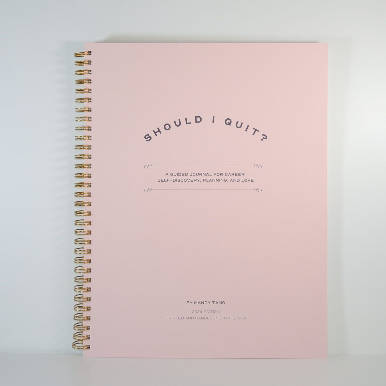 The Should I Quit Journal