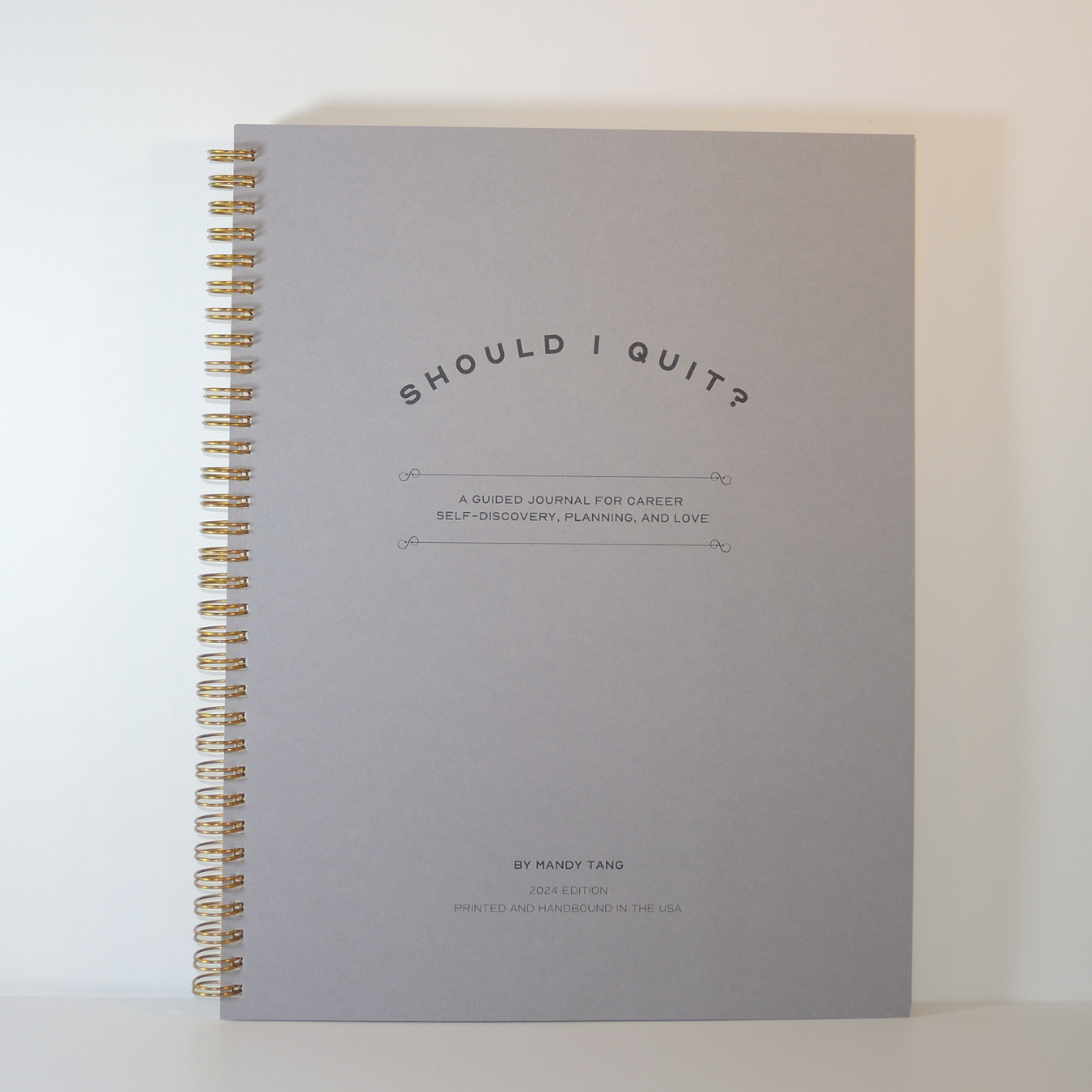 The Should I Quit Journal