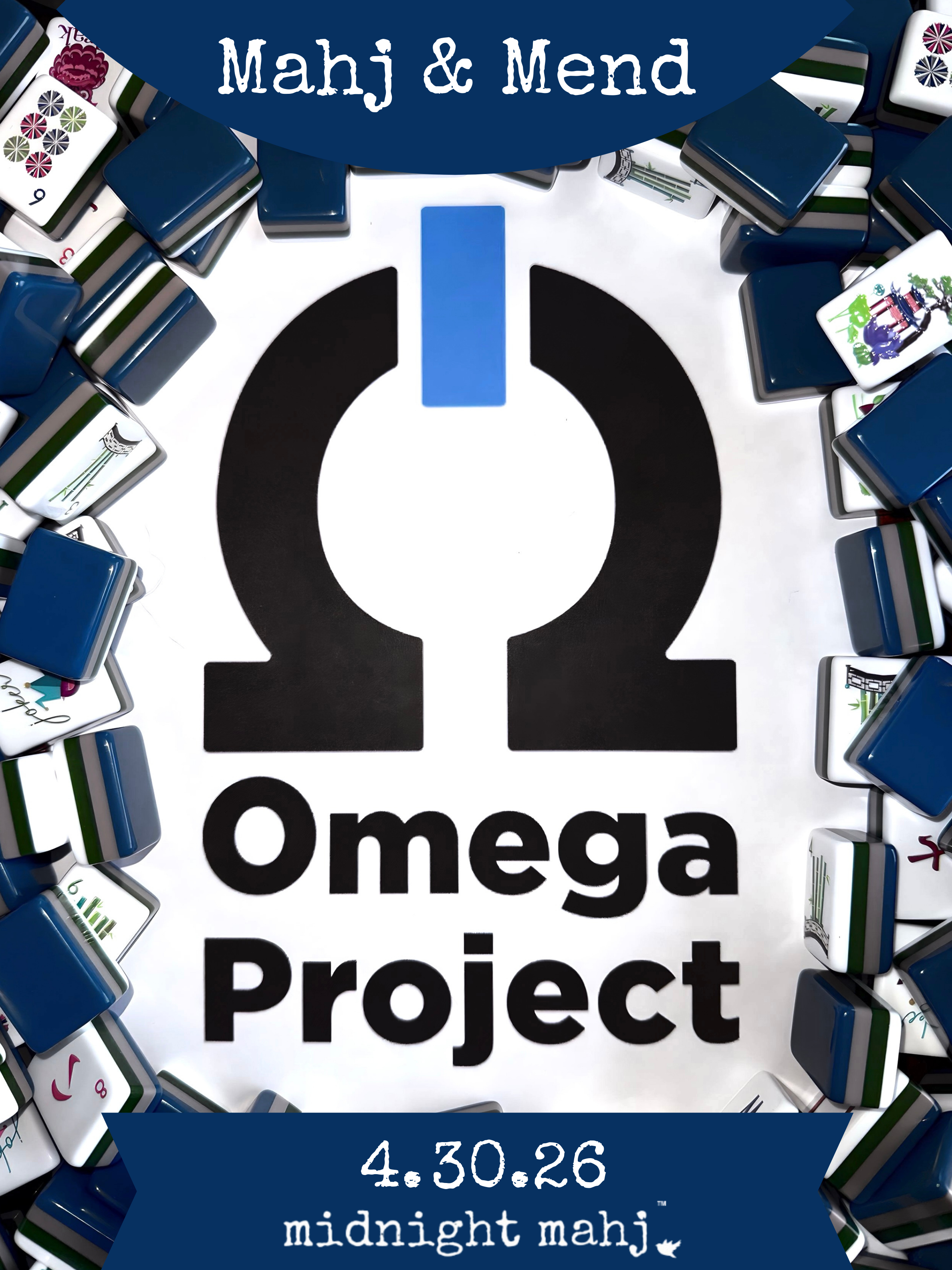 Midnight Mahj x Omega Project PT: Mahj & Mend- April 30th, 7-9:30pm