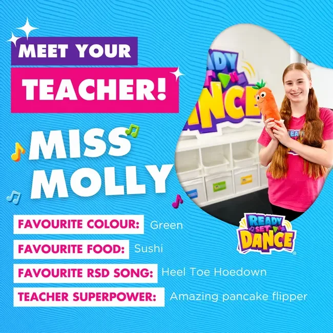 Colorful poster featuring a young girl holding a plush carrot toy in a classroom, with text inviting to meet Miss Molly, a music teacher, highlighting her favorite color green, favorite food sushi, favorite RSD song Heel Toe Hoedown, and her teacher superpower being an amazing pancake flipper. The poster has a bright blue background with musical notes and the Ready Set Dance logo.