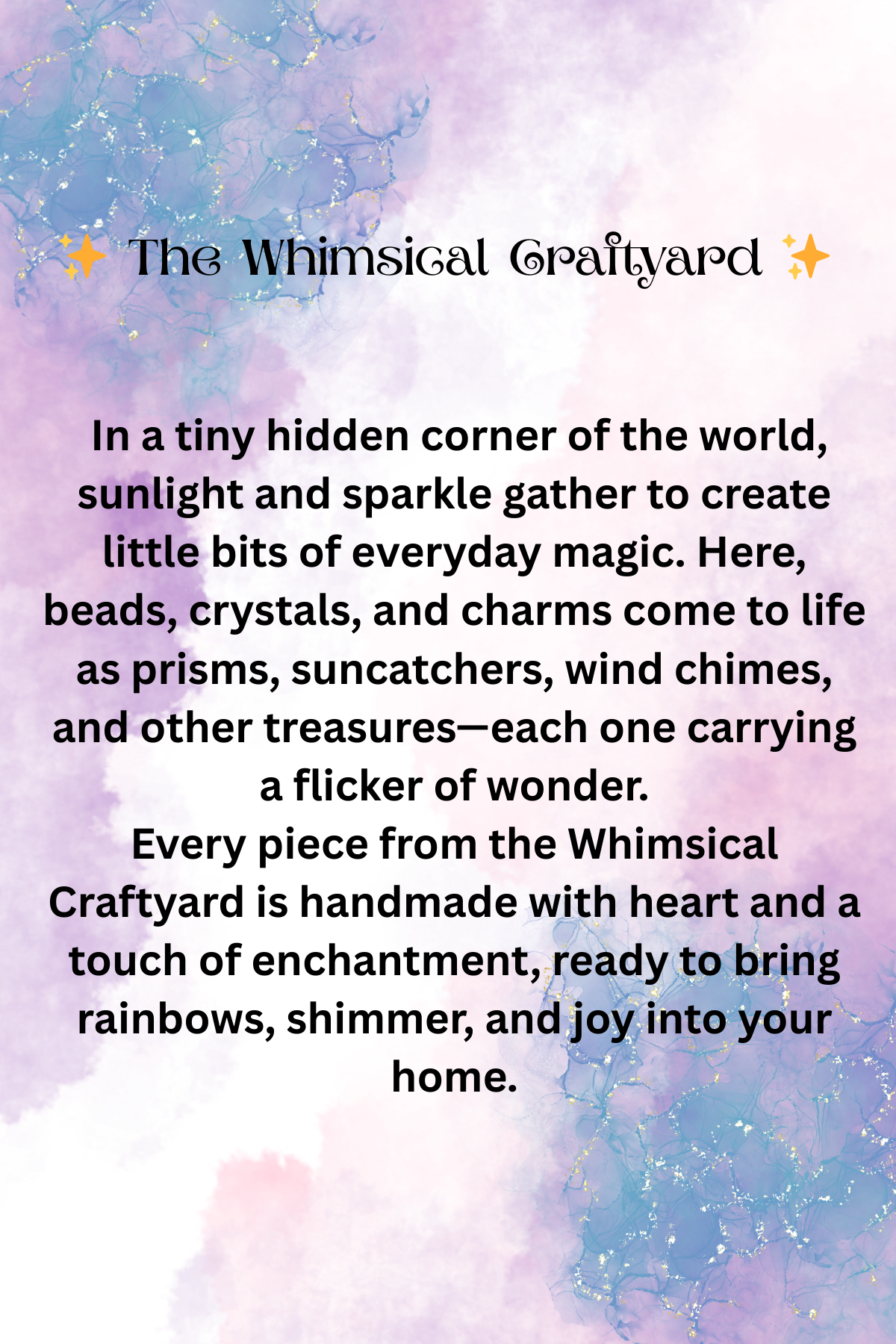A description of a decorative, whimsical sign titled 'The Whimsical Craftyard' with a pastel purple and pink watercolor background and glitter accents. The sign features a paragraph about handmade crafts, beads, crystals, charms, and treasures created with love and enchantment to bring joy into homes.