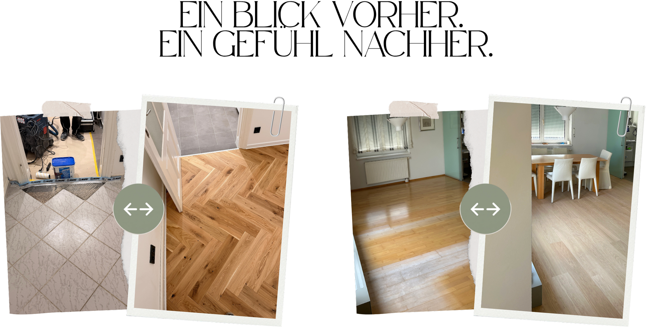 Vorher-Nachher-Vergleich einer Bodenrenovierung mit Austausch alter Fliesen und Holzböden gegen moderne Parkett- und Fischgrätböden für eine hochwertige, zeitgemäße Raumgestaltung.