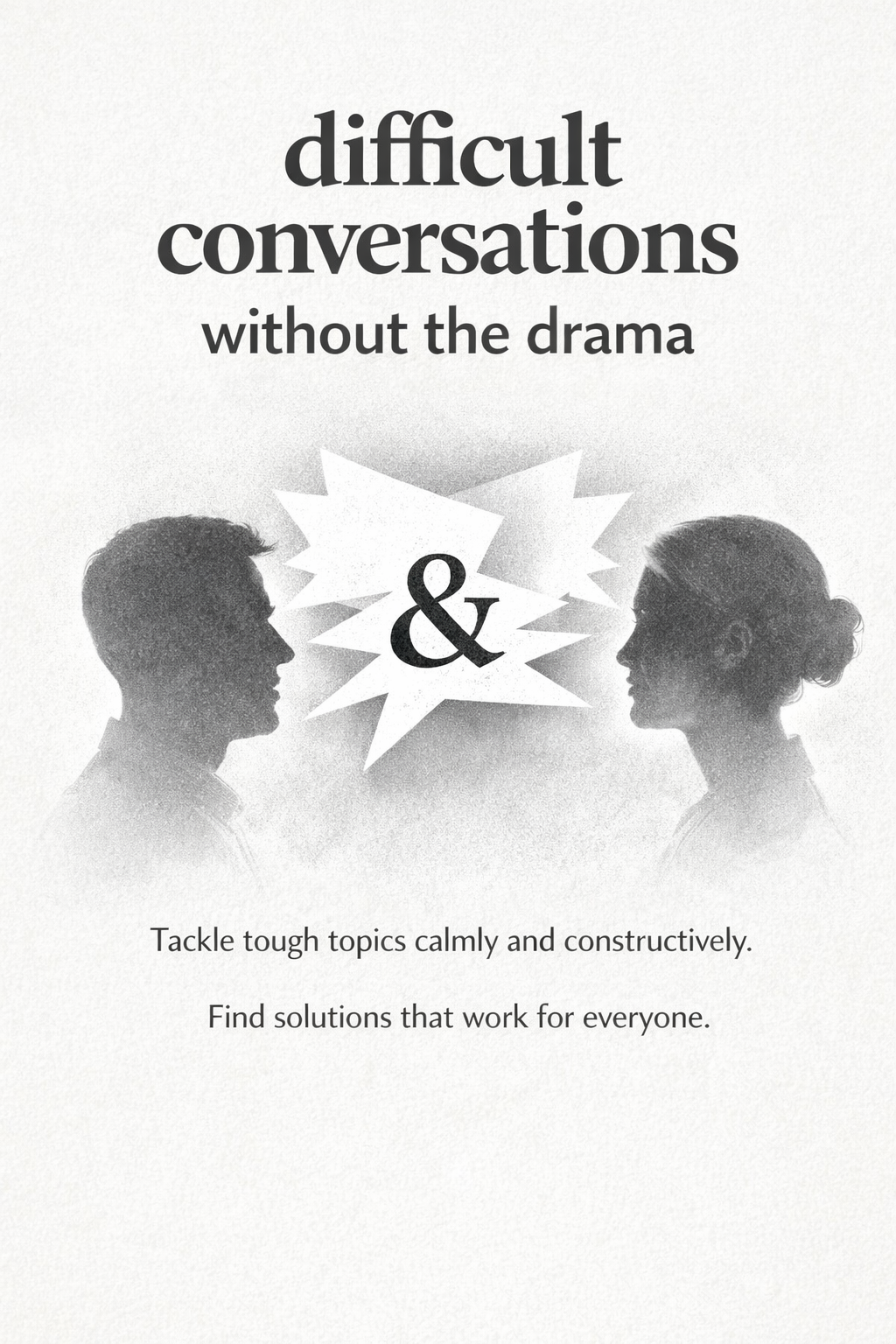 Book cover titled "difficult conversations without the drama" featuring silhouettes of a man and a woman facing each other, with a speech bubble explosion in between and text below promoting calm conflict resolution.