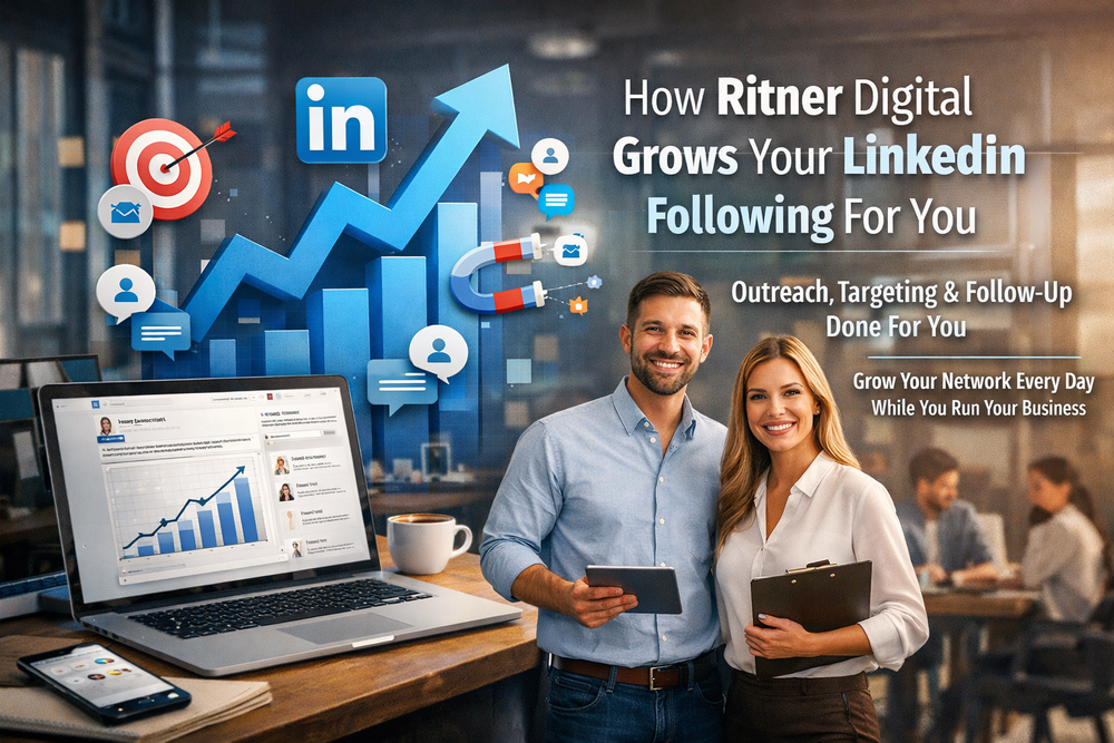 How Ritner Digital Grows Your LinkedIn Following For You — Ritner ...