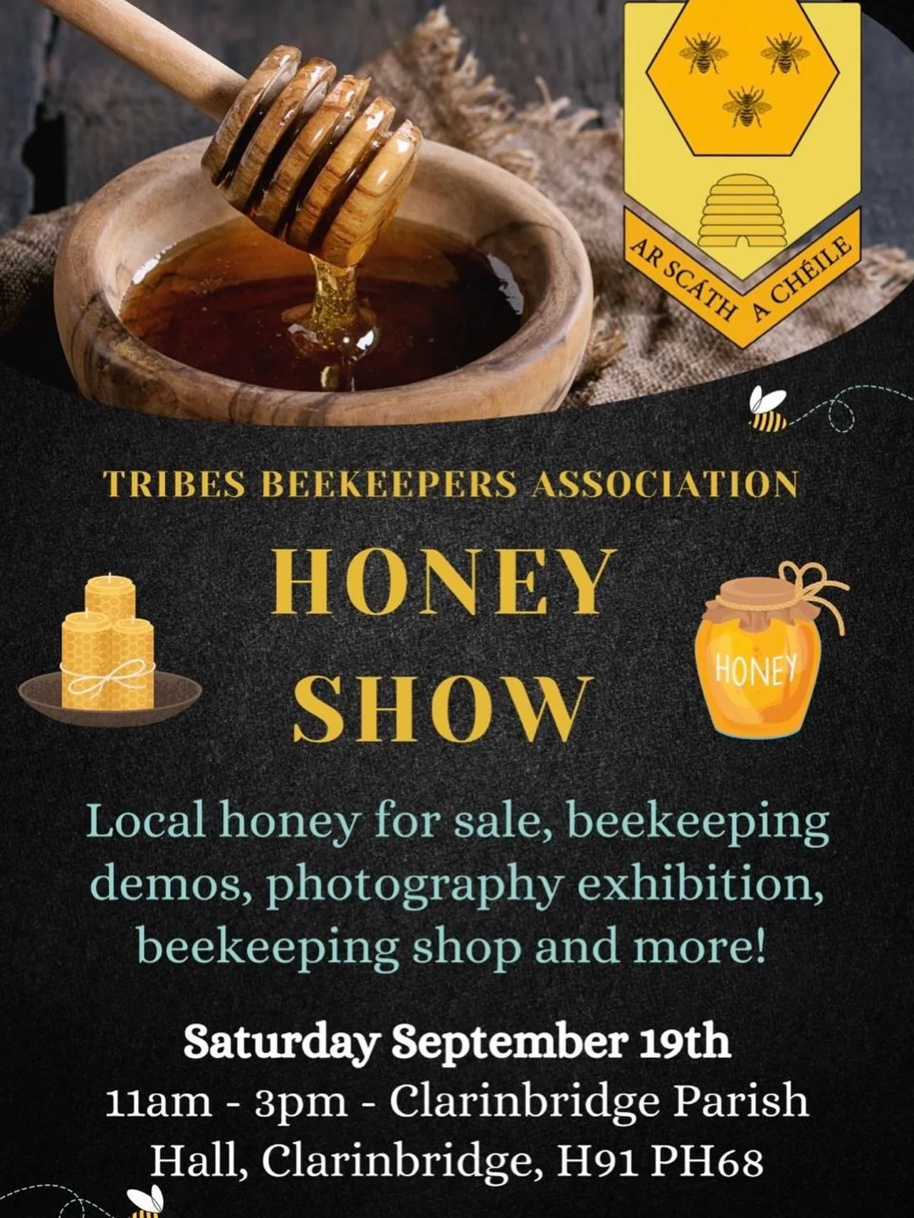 Stop into Clarinbridge on September 19th for a chance to buy real Irish Honey from Tribe&rsquo;s Beekeepers Association Members. An opportunity to try honey from apiary&rsquo;s located across County Galway - each with their own unique flavours!

@tri