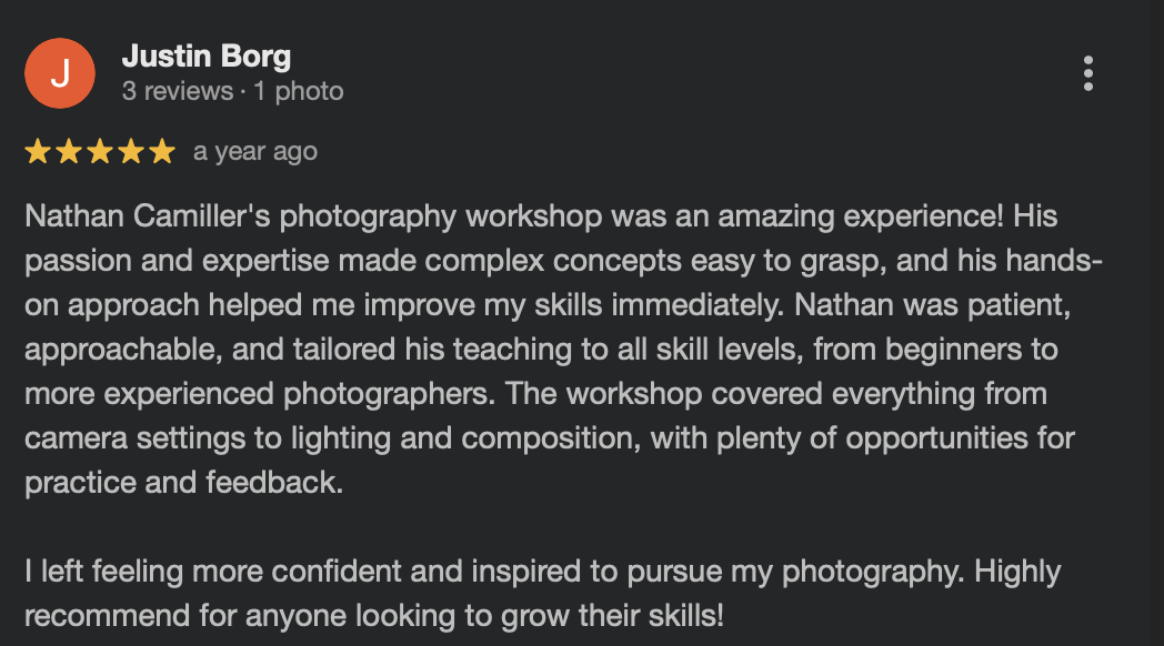 F review of Nathan Camiller's photography workshop, praising his teaching and impact on the participant's skills.