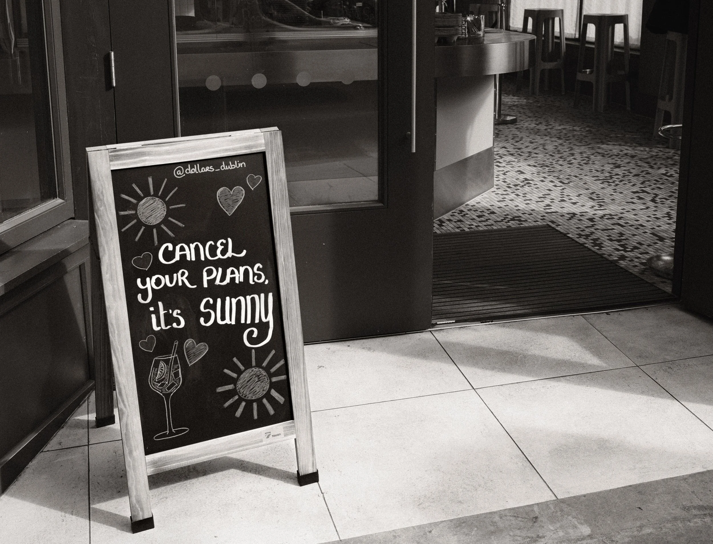 "Cancel your plans, it's SUNNY" Sandwich Board, Dublin