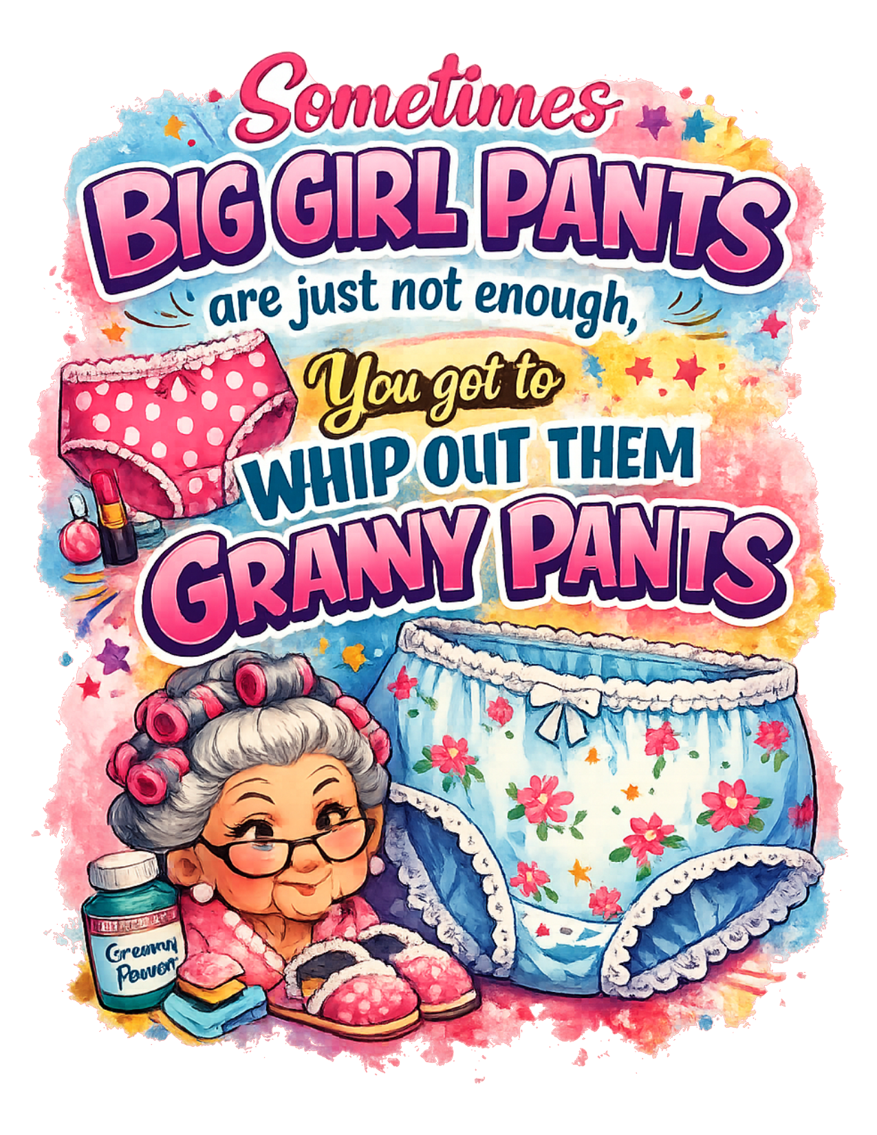 Custom 'Big Girl Pants' Humor Graphic Tee