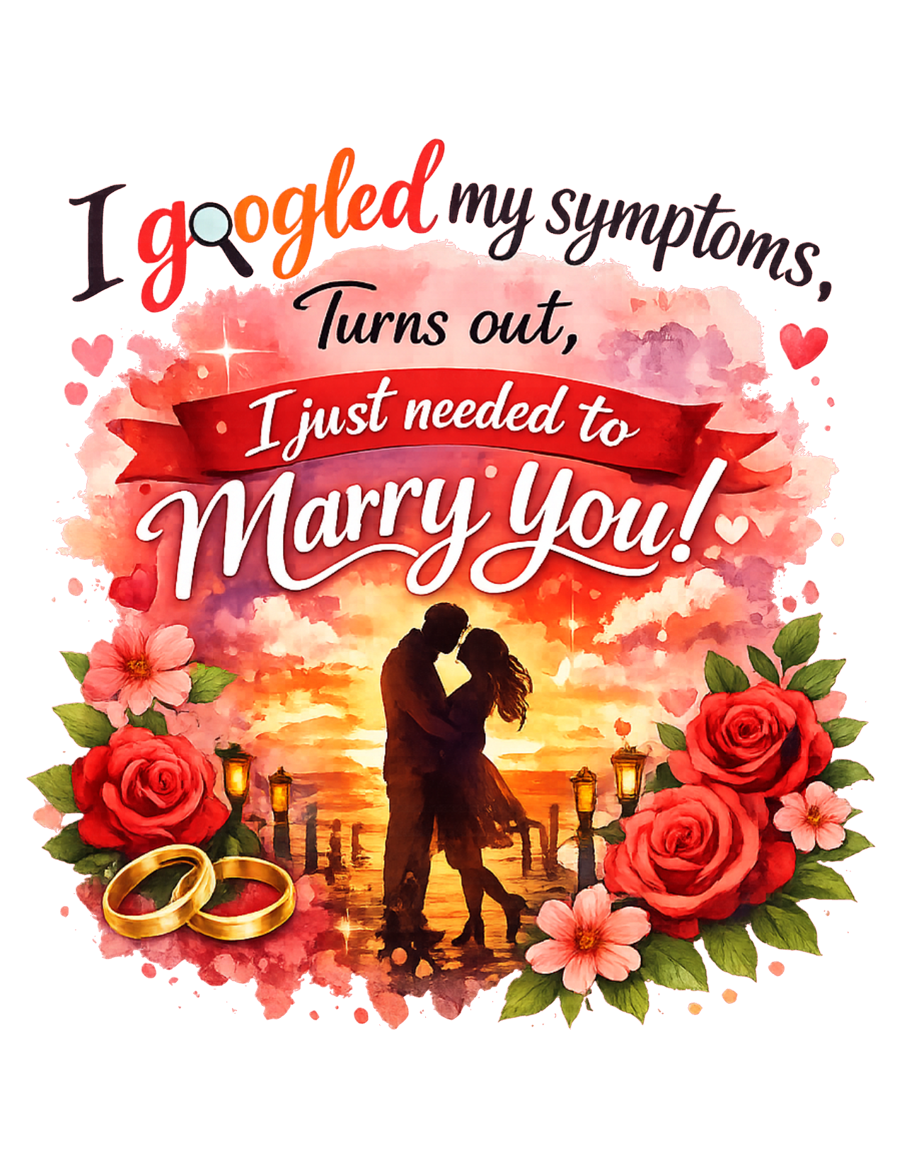 Custom 'I Just Needed to Marry You' Graphic Tee