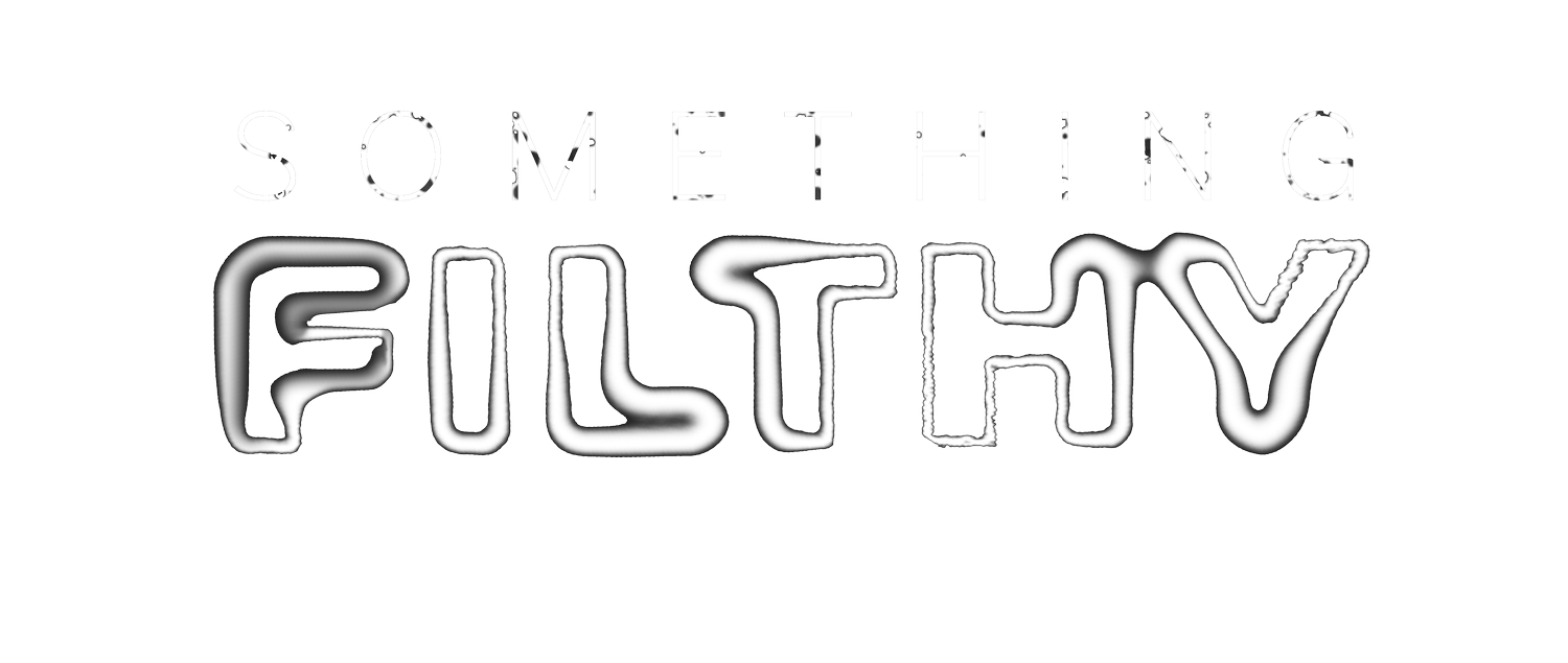 Something Filthy Apparel