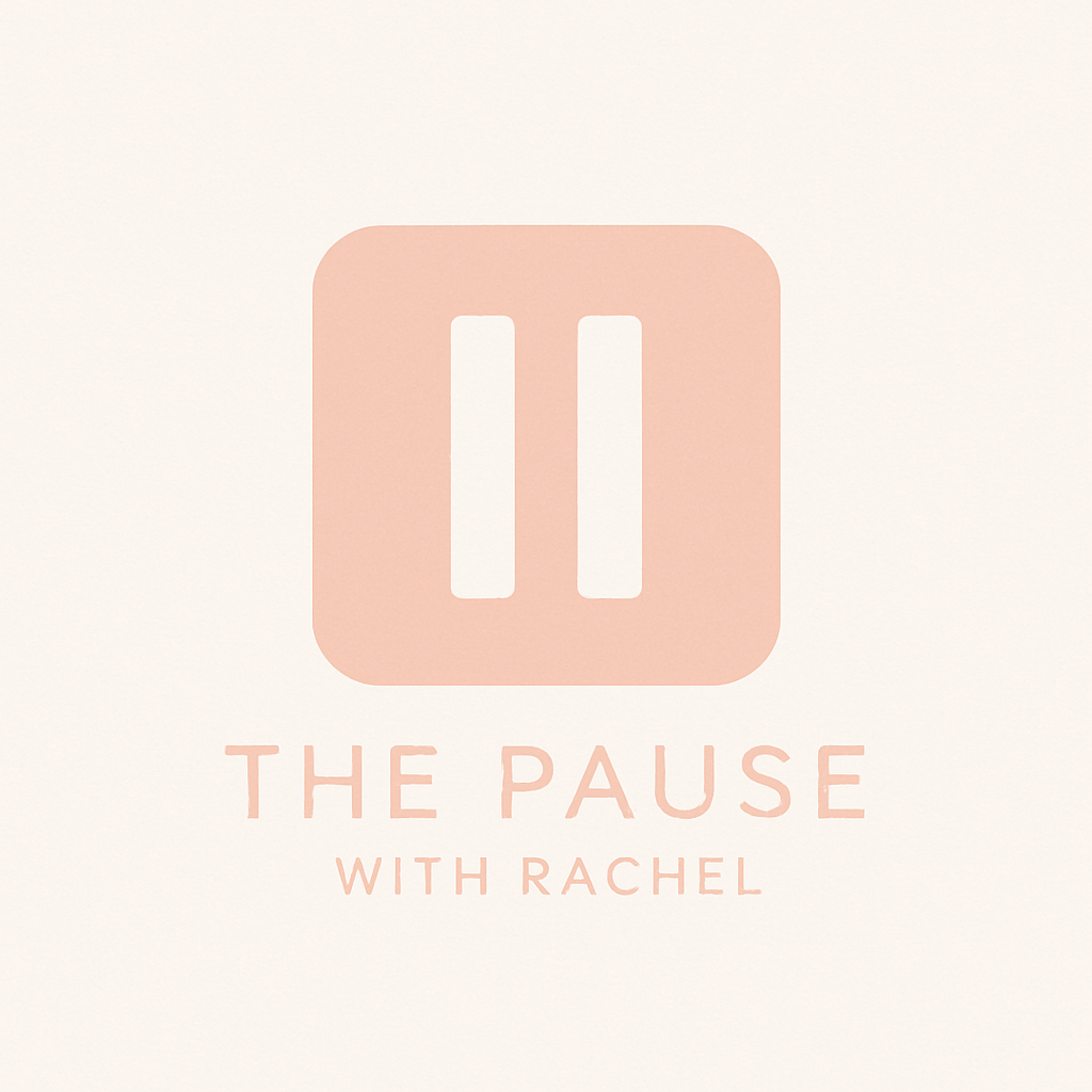 The Pause with Rachel