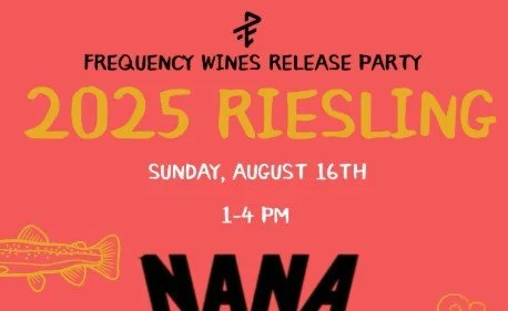 FREQUENCY WINES / Riesling Wine Release Party