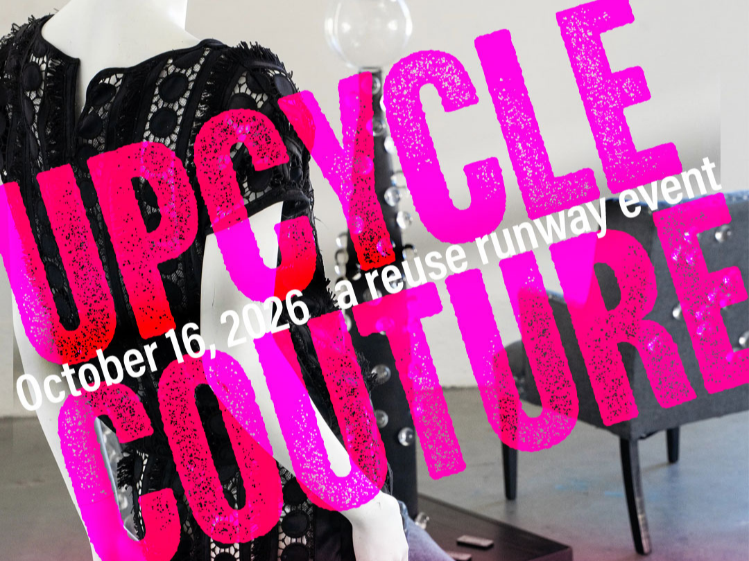 SANTA BARBARA ARTS COLLABORATIVE / Upcycle Couture