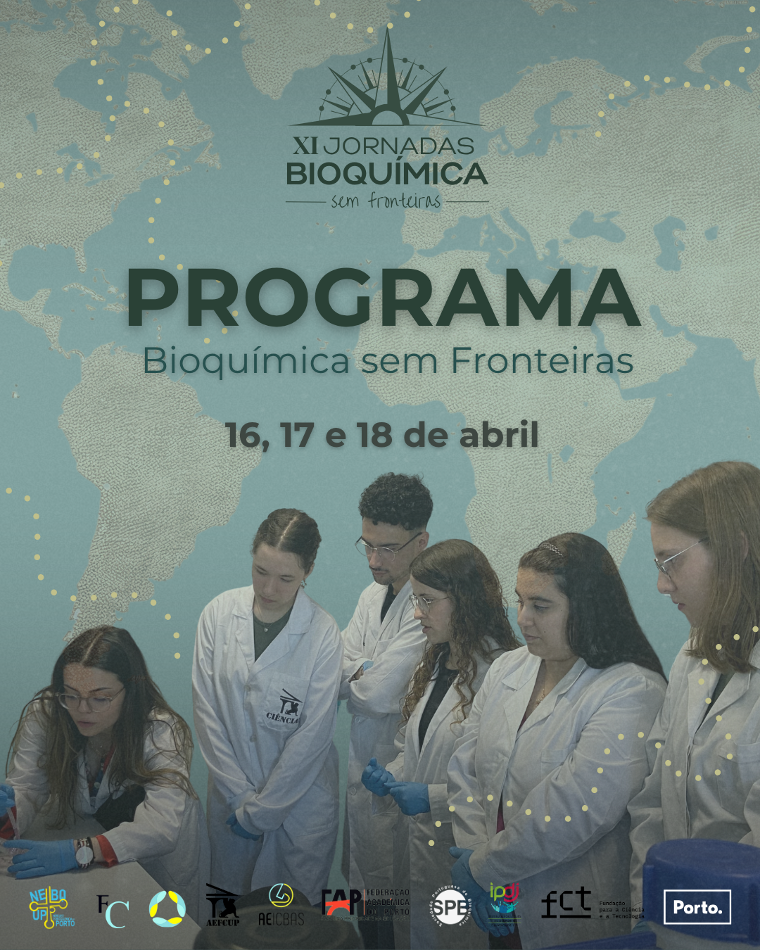 Cartaz de evento científico com fundo de mapa mundial, grupo de pessoas em jalecos de laboratório observando algo, informações do programa do evento de 16 a 18 de abril, logo de Porto e outras organizações.