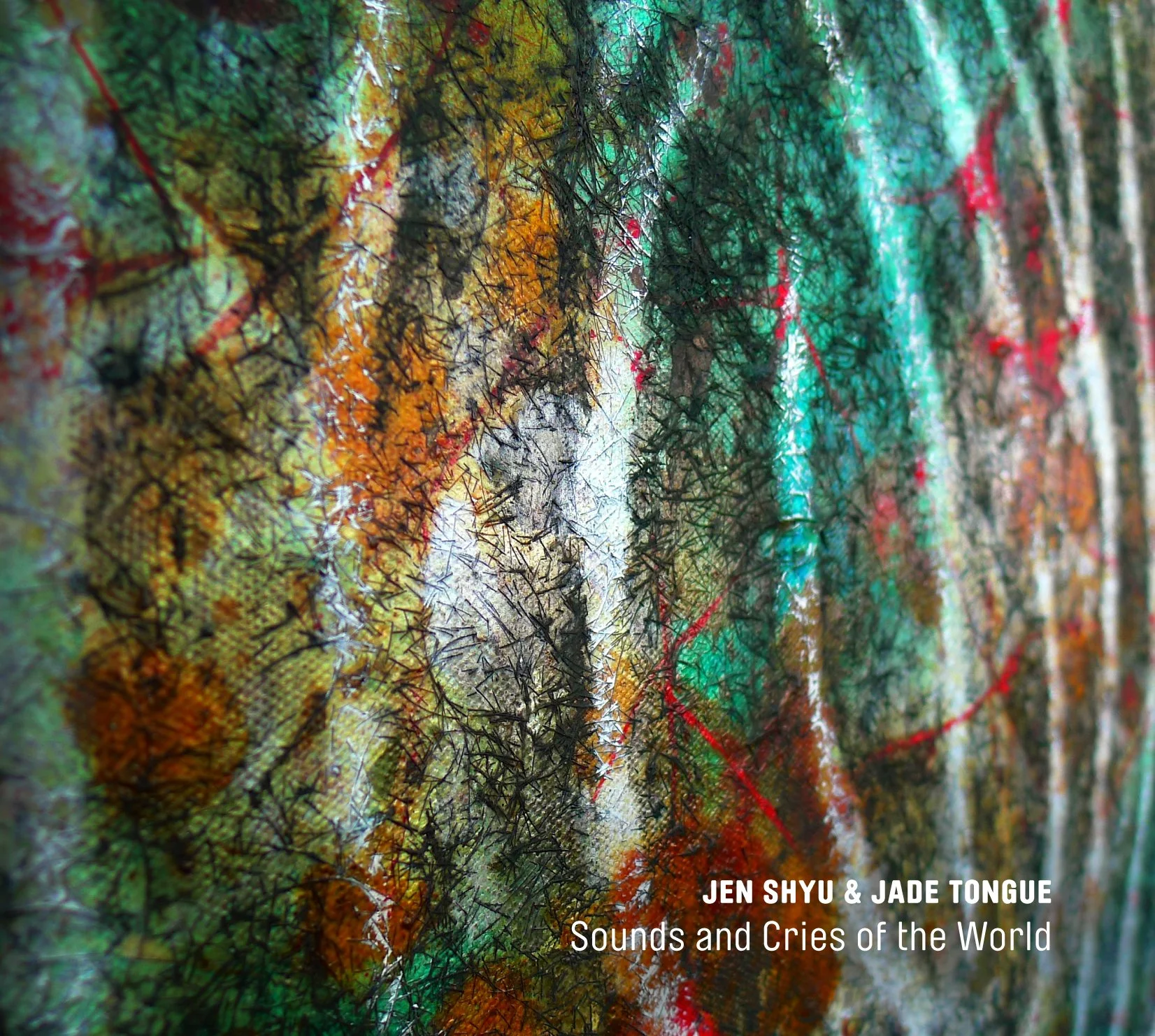 Close-up of a textured, multicolored abstract painting with cracks and lines, featuring shades of green, orange, yellow, black, and blue, with white text at the bottom right reading 'JEN SHYU & JADE TONGUE Sounds and Cries of the World'.