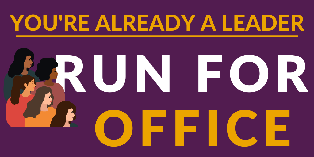 A purple background with the text "You're Already a Leader" in yellow and purple, along with the words "Run for Office" in large white and yellow letters, and an illustration of six diverse women.