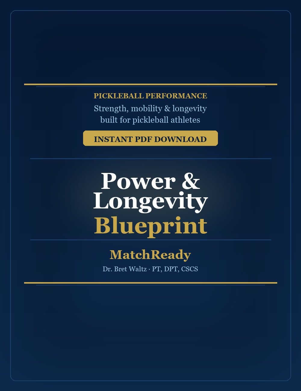 Pickleball Power & Longevity Blueprint