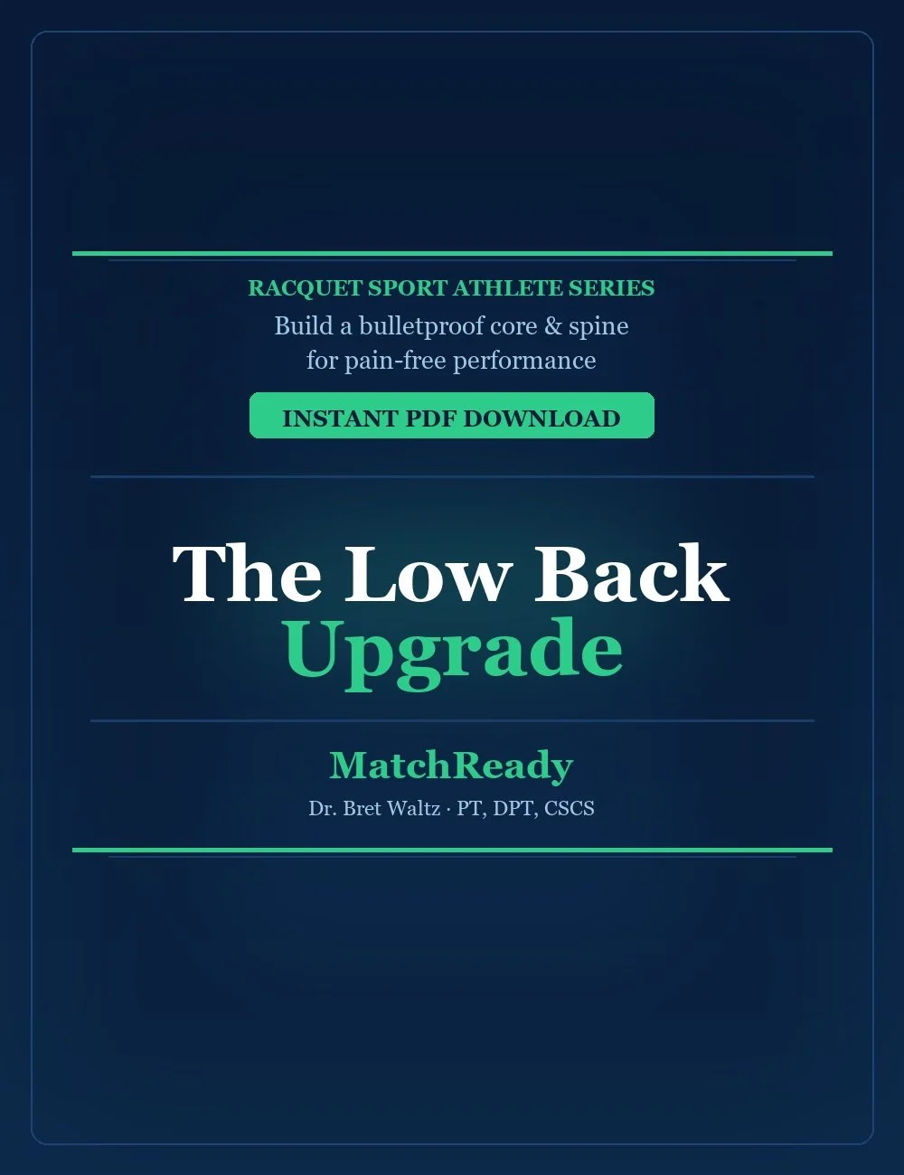 The Low Back Upgrade