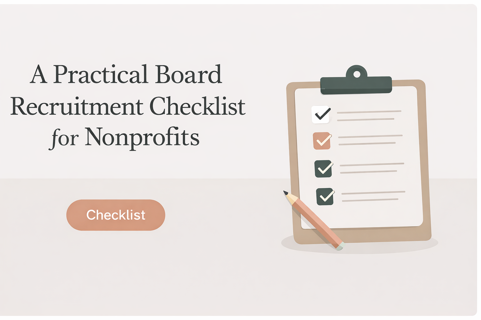 A Practical Board Recruitment Checklist for Nonprofits