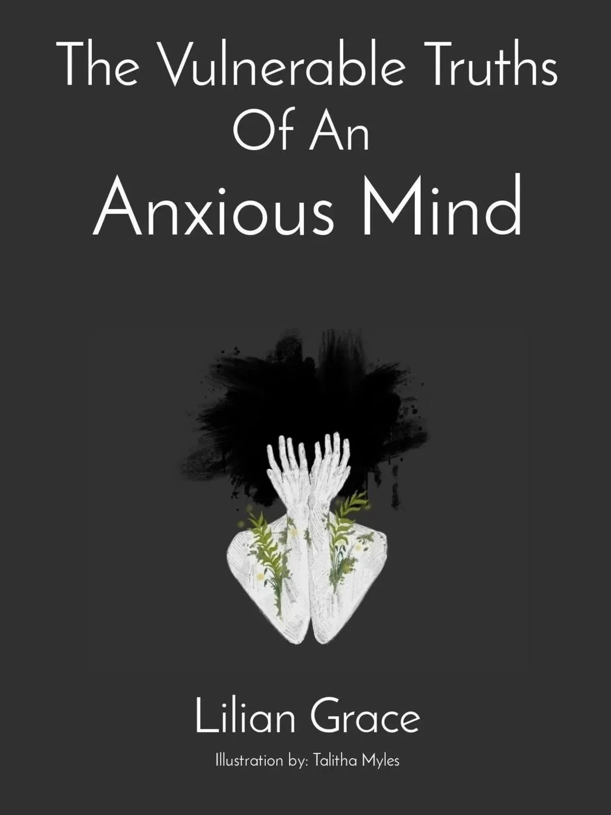 The Vulnerable Truths Of An Anxious Mind