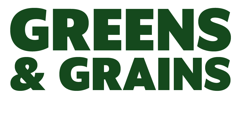 Greens &amp; Grains