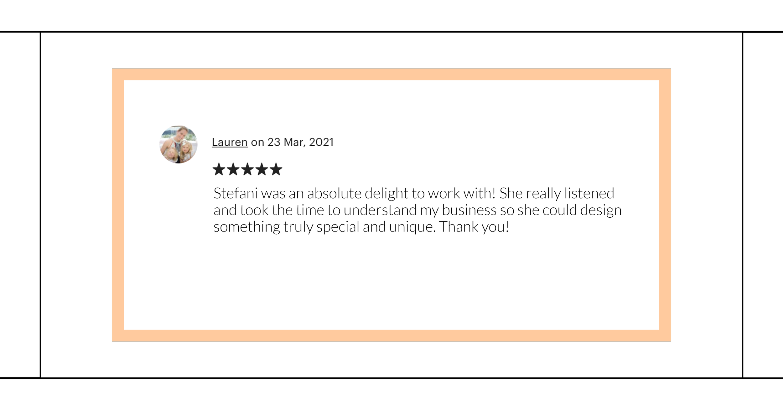 Customer review with a photo of a woman and two children, a five-star rating, and positive feedback about a designer named Stefani.