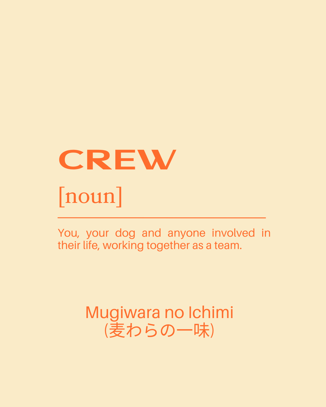 Image showing the word "CREW" with its definition as a noun, describing people and dogs working together as a team. It also includes the phrase "Mugiwara no Ichimi" and its Japanese translation.
