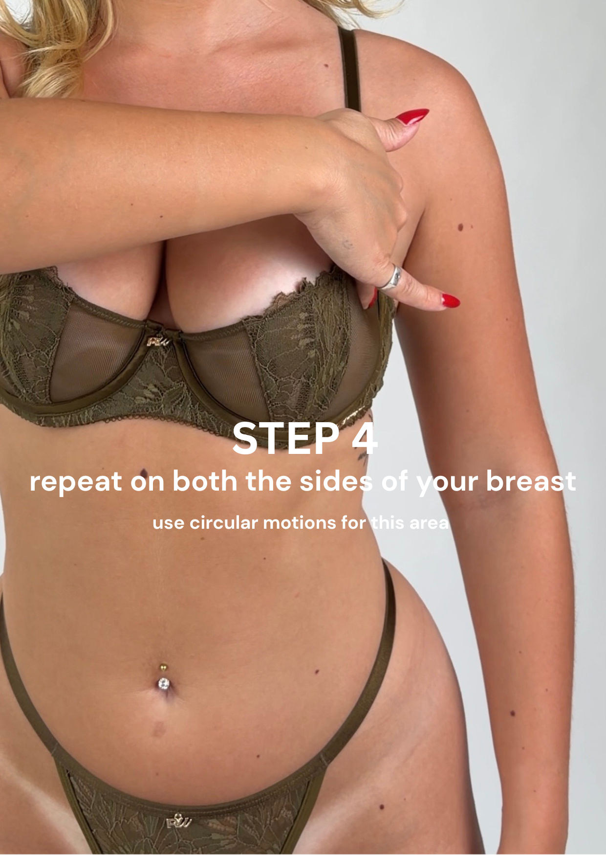 A woman wearing a green lace bra and matching underwear, with her left arm reaching across her chest. She has red nail polish and a navel piercing. The image includes instructional text about repeating circular motions on both sides of your breasts as part of a step, labeled 'Step 4'.