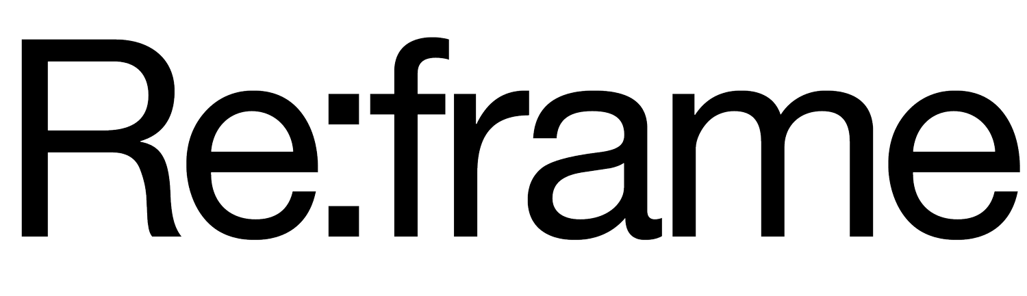 Reframe