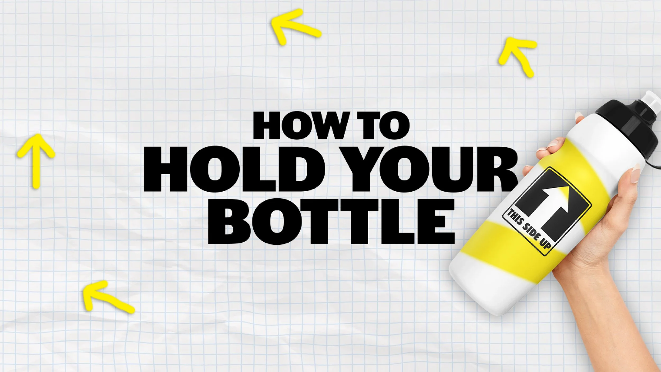 How To Hold Your Bottle.jpg