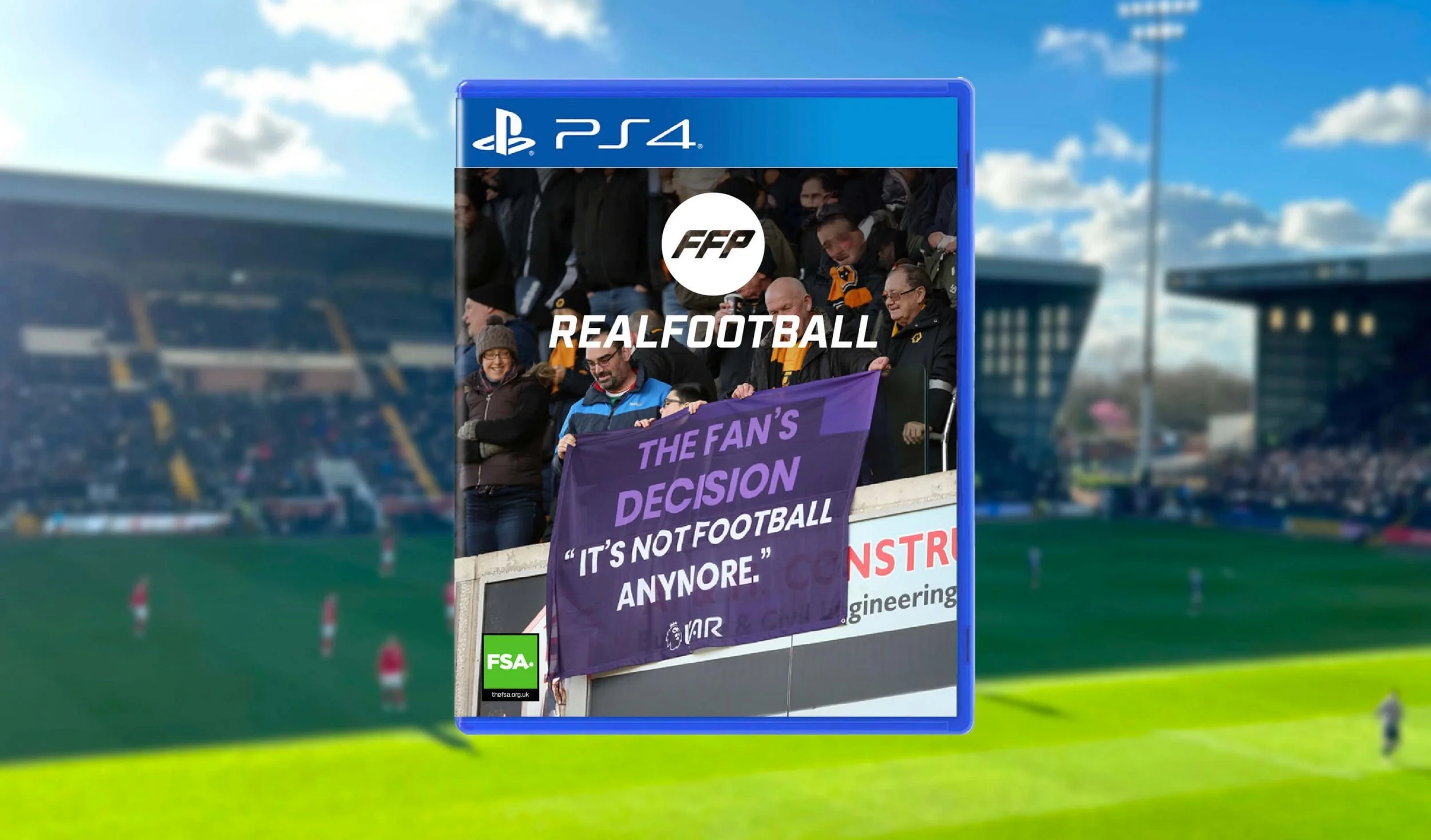 Cover of a video game titled 'Realfotball' showing fans holding a purple banner at a stadium. The banner reads: 'The fan's decision - "It's not football anymore."'