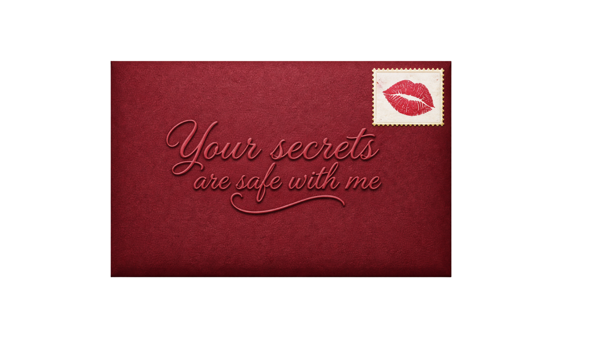 A red envelope with a lipstick kiss stamp in the top right corner and the words "Your secrets are safe with me" written in elegant cursive font in the center.